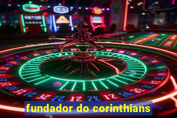 fundador do corinthians